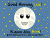 Good Morning, Luna: Buenos Días, Moon by Andrea Lanae Winter