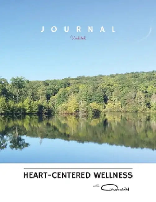 Heart-Centered Wellness Journal with TheresaWV: Undated by Theresa W. Velendzas