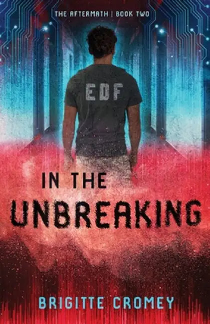 In the Unbreaking by Brigitte Cromey