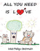 All You Need Is Love by Erika Phillips Deshmukh