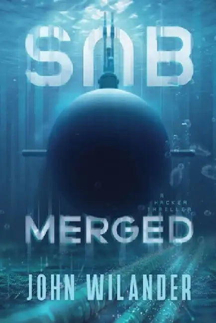 Submerged: A hacker thriller by John Wilander