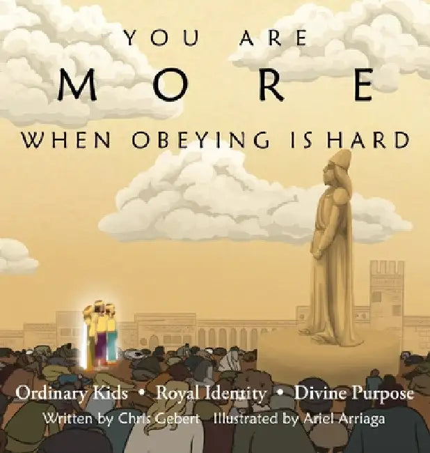 You Are More When Obeying Is Hard by Chris Gebert