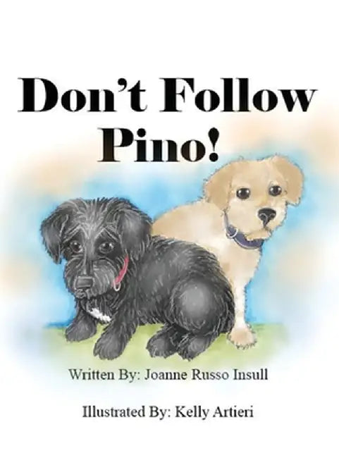 Don't Follow Pino! by Insull, Joanne Russo