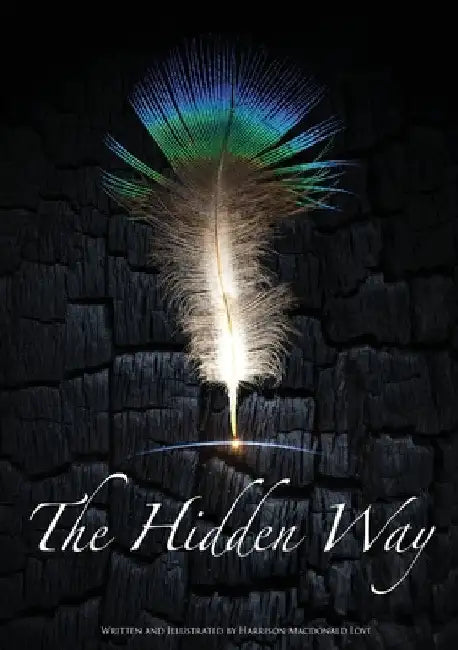 The Hidden Way by Harrison MacDonald Love