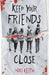 Keep Your Friends Close: A Gritty YA Crime Thriller by Niki Keith
