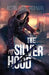 The Silver Hood by Justin Richman