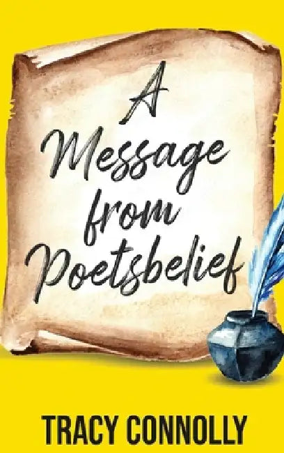 A Message from Poetsbelief by Tracy Connolly