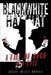Black Hat/White Hat: A tale of good is Evil by Glenn Della-Monica