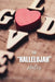 The Hallelujah Notes: Sunday Worship Notes & Reflections by Kinyatta Gray