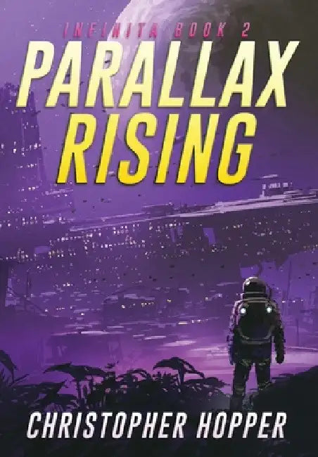Parallax Rising (Infinita Book 2) by Christopher Hopper