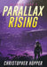 Parallax Rising (Infinita Book 2) by Christopher Hopper