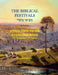 The Biblical Festivals: Including a Passover Seder by William Morehouse