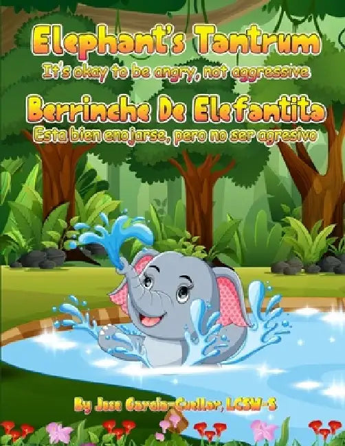 Elephant's Tantrum: It's okay to be angry, not aggressive by Jose de Jesus Garcia-Cuellar