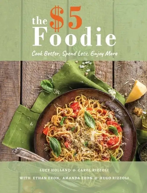 The Five Foodie Cookbook by Lucy Holland
