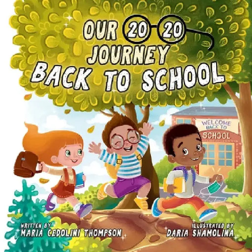 Our 20/20 Journey Back to School by Maria Cedolini Thompson