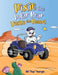 Pixie the Polar Bear Visits the Desert by Bill Pap Yeargin