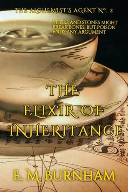 The Elixir of Inheritance by E. M. Burnham
