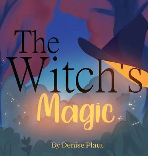 The Witch's Magic by Denise Plaut