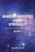 Quantum Energetics and Spirituality Volume 2: Aligning with Universal Consciousness by Schmitt, Kenneth