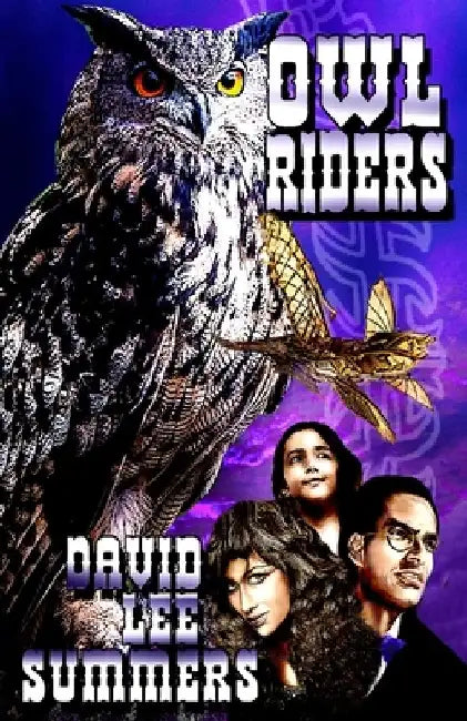 Owl Riders by David Lee Summers