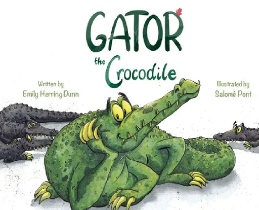 Gator the Crocodile by Emily Herring Dunn