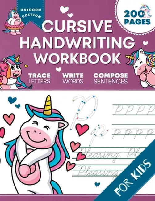Cursive Handwriting Workbook for Kids: Unicorn Edition, A Fun and Engaging Cursive Writing Exercise Book for Homeschool or Classroom (Master Letters, by Optimistic Pixel