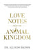 Love Notes from the Animal Kingdom by Allison Brown