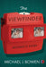 The Viewfinder: Michael's Story by Michael J. Bowen