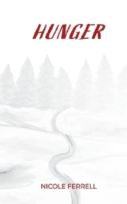 Hunger by Nicole Ferrell