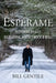 Espérame: Historias reales de guerra, amor y rock & roll by Bill Gentile