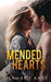 Mended Hearts by Lisamarie Kade