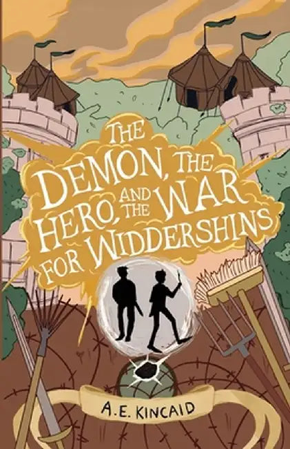 The Demon, the Hero, and the War for Widdershins by A. E. Kincaid