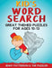 Kid's Word Search: Great Themed Puzzles for Ages 10 - 13 by Jenny Patterson