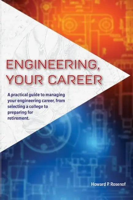 Engineering, Your Career by Howard Rosenof