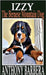 Izzy the Bernese Mountain Dog: A Picture Storybook for Children & Adults by Barbera, Anthony