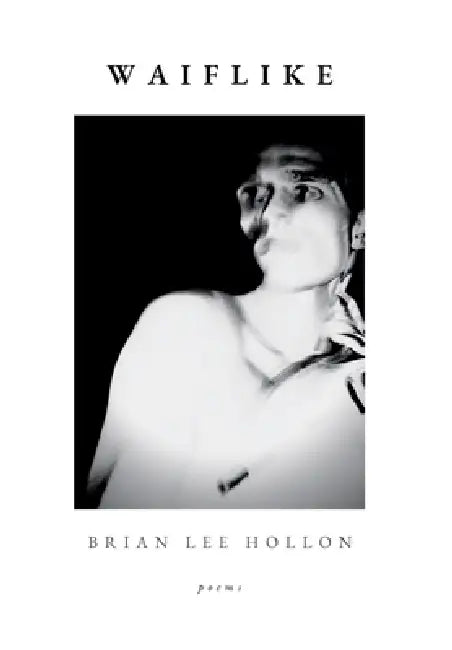 Waiflike by Brian Lee Hollon