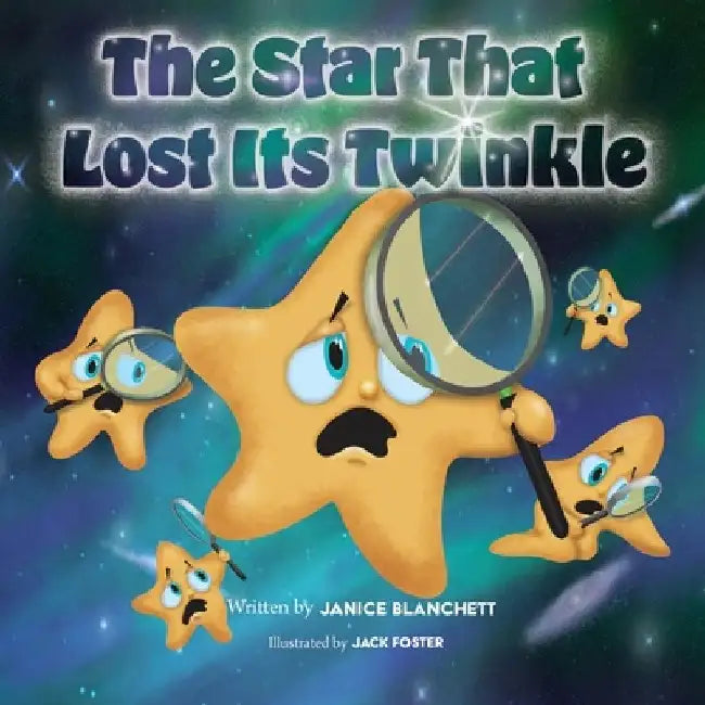 The Star That Lost Its Twinkle by Jack Foster