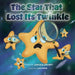 The Star That Lost Its Twinkle by Jack Foster