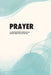 Prayer: A 12-Month Undated Prayer, Sermon Notes, and Reflection Journal for All Ages and Stages by Tk Press