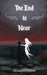 The End Is Near by Alexandra Holzer