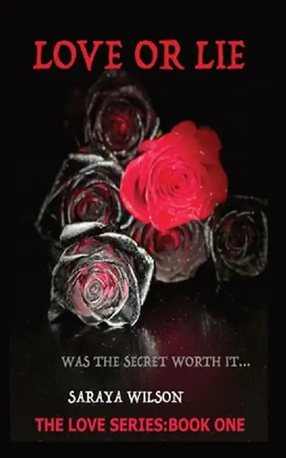 Love or Lie by Saraya Wilson
