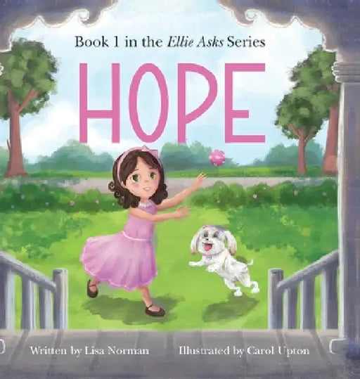 Hope: Book 1 in the "Ellie Asks" series by Lisa Norman