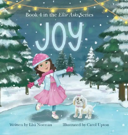 Joy: Book 4 in the "Ellie Asks" series by Lisa Norman