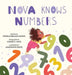 Nova Knows Numbers / Nova Sabe Los Números by Patricia Bellamy-Mathis