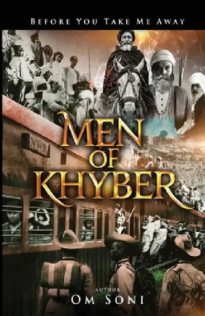 Men of Khyber by Om Soni