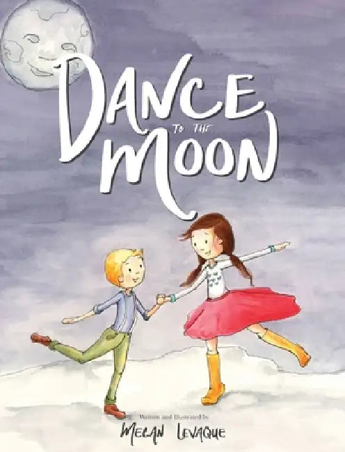 Dance to the Moon by Megan Levaque