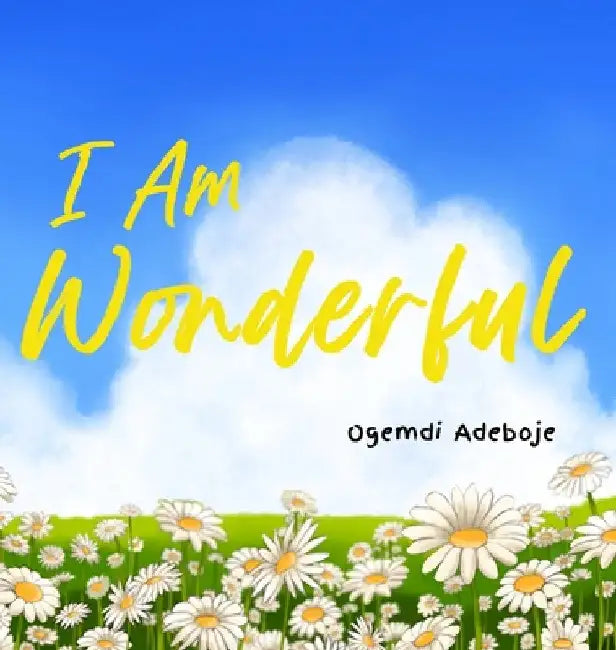 I Am Wonderful by Adeboje
