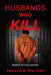 Husbands Who Kill by Phyllis K. Walters