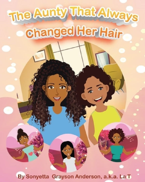 The Aunty That Always Changed Her Hair! by Amina Yaqoob
