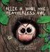 Ollie H. Howl The Featherless Owl by Brightly, J. D.